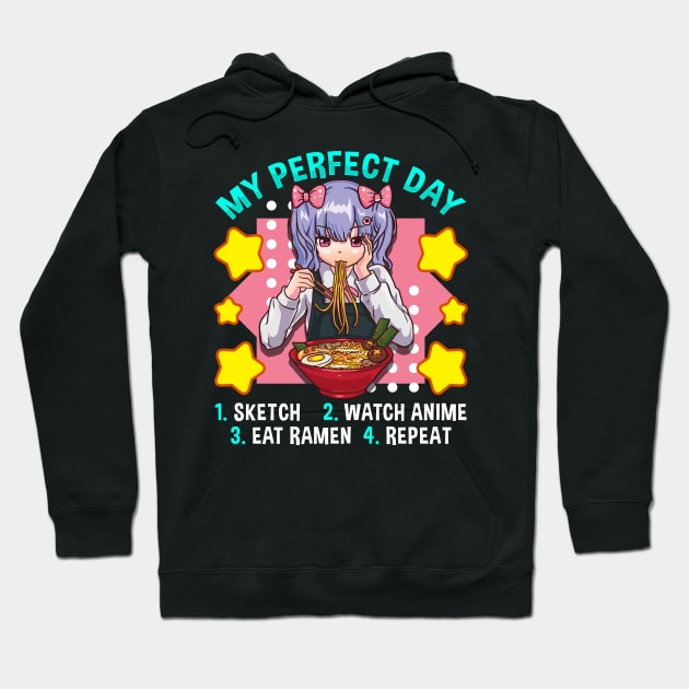 My Perfect Day Sketch Watch Anime Eat Ramen Repeat Hoodie by aneisha